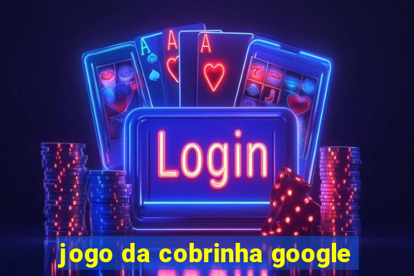 jogo da cobrinha google